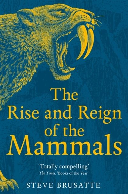 The Rise and Reign of the Mammals | 0:e upplagan
