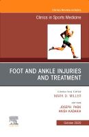 Foot and Ankle Injuries and Treatment, An Issue of Clinics in Sports Medicine | 0:e upplagan
