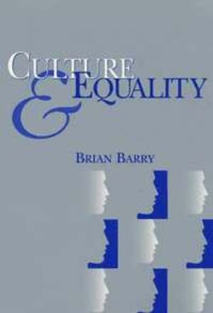 Culture and Equality: An Egalitarian Critique of Multiculturalism