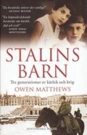 Stalins barn : tre generationer av kärlek och krig