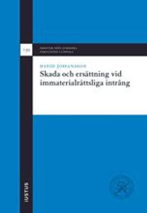 Skada och ersättning vid immaterialrättsliga intrång | 1:a upplagan