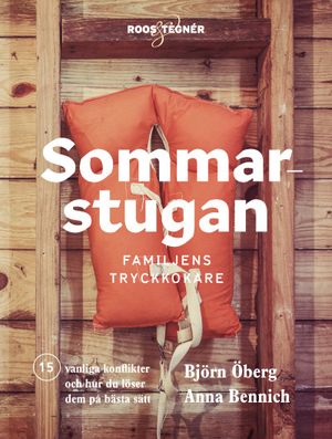 Sommarstugan - familjens tryckkokare