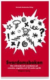 Svordomsboken : om svärande och svordomar på svenska, engelska och 23 andra språk | 1:a upplagan
