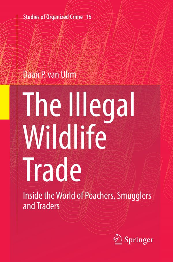 The Illegal Wildlife Trade | 1:a upplagan