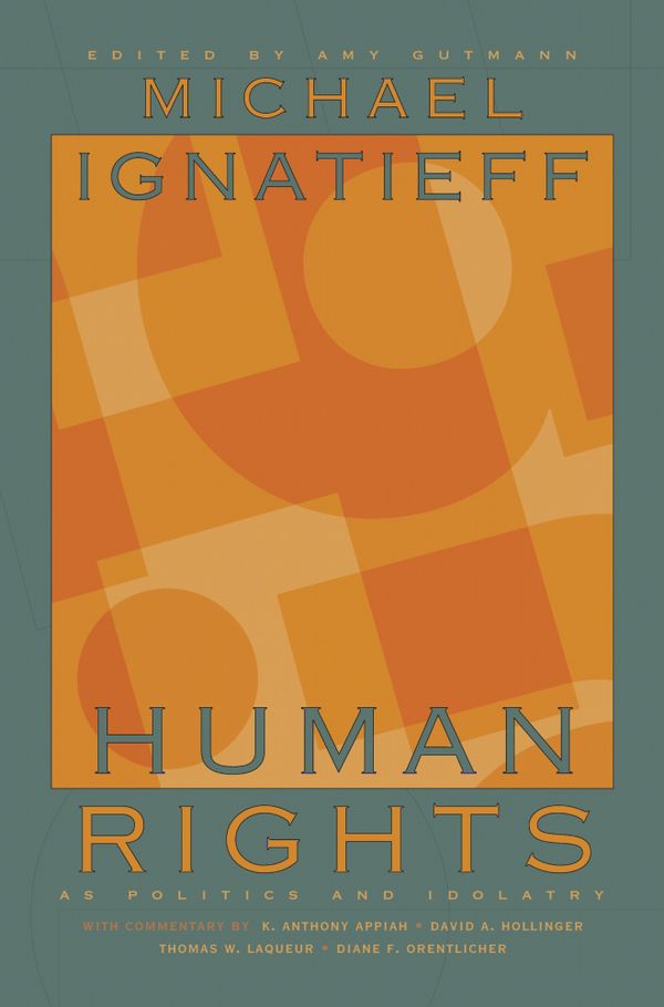 Human Rights as Politics and Idolatry | 1:a upplagan
