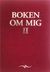Boken om mig 2 - nu går vi djupare...