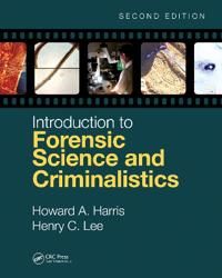 Introduction to Forensic Science and Criminalistics, Second Edition
