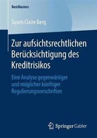 Zur aufsichtsrechtlichen Berücksichtigung des Kreditrisikos | 1:a upplagan