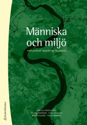 Människa och miljö - med praktisk vägledning för projekt | 3:e upplagan