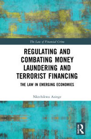 Regulating and Combating Money Laundering and Terrorist Financing | 1:a upplagan