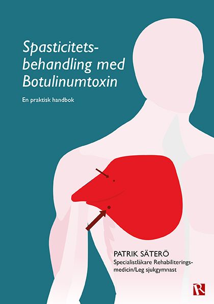 Spasticitetsbehandling med Botulinumtoxin | 0:e upplagan