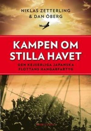 Kampen om Stilla havet : den kejserliga japanska flottans hangarfartyg | 1:a upplagan