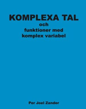 Komplexa tal och funktioner med komplex variabel | 1:a upplagan