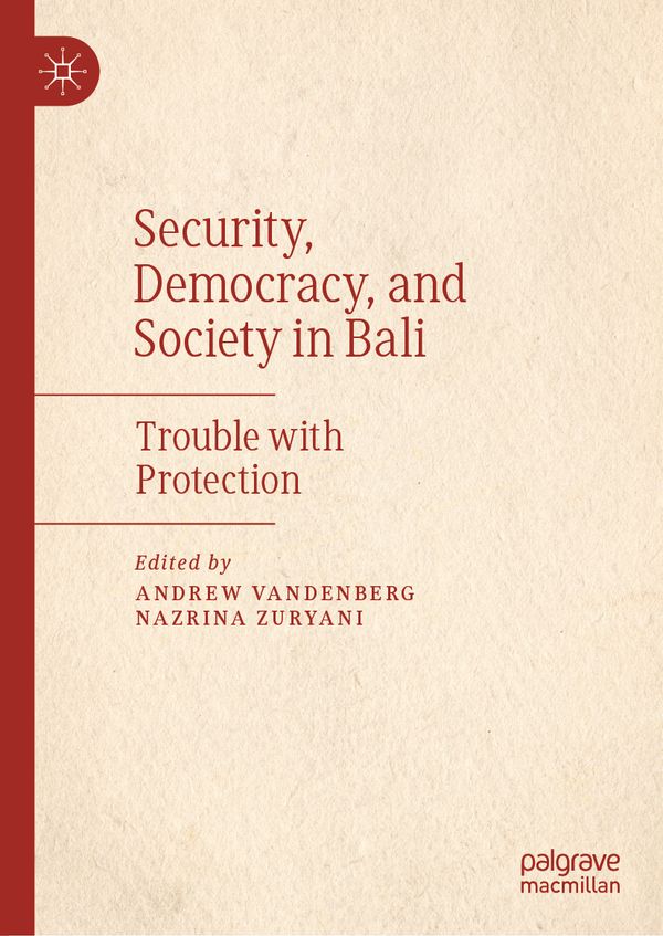 Security, Democracy, and Society in Bali | 1:a upplagan