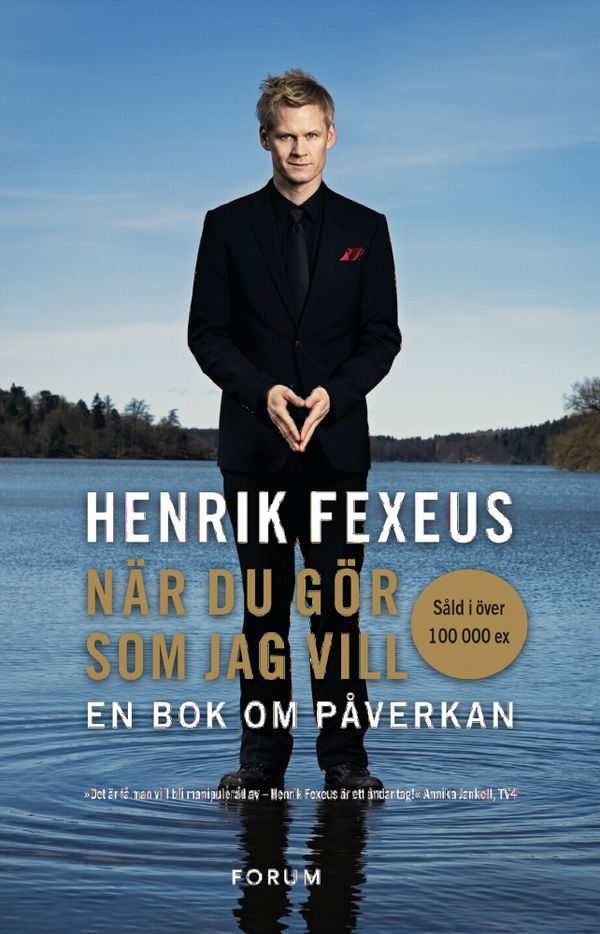 När du gör som jag vill : en bok om påverkan | 0:e upplagan