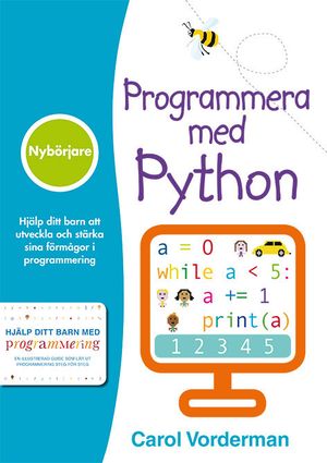 Programmera med Python : nybörjare | 1:a upplagan