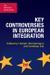 Key Controversies in European Integration (2016)