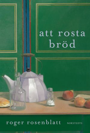 Att rosta bröd | 1:a upplagan