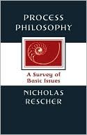 Process philosophy - a survey of basic issues