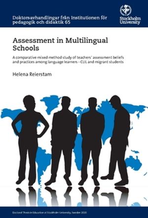 Assessment in Multilingual Schools : A comparative mixed method study of teachers’ assessment beliefs and practices among langua