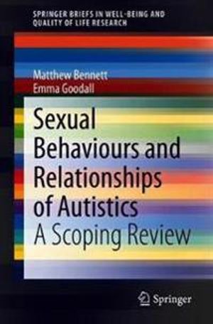 Sexual Behaviours and Relationships of Autistics | 1:a upplagan