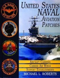 United states navy patches series - volume i: aircraft carriers/carrier air