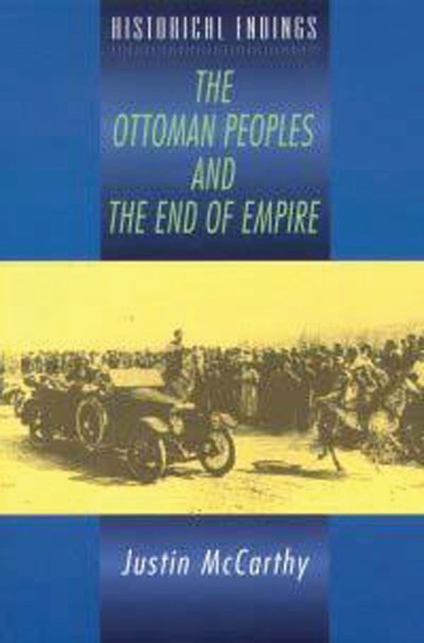 The Ottoman Peoples and the End of Empire | 0:e upplagan