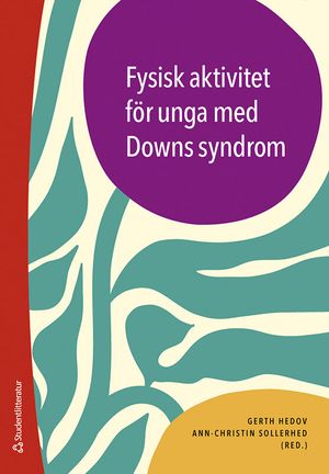 Fysisk aktivitet för unga med Downs syndrom | 1:a upplagan