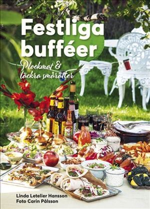 Festliga bufféer : Plockmat & läckra smårätter