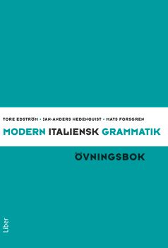 Modern italiensk grammatik Övningsbok med Facit | 3:e upplagan