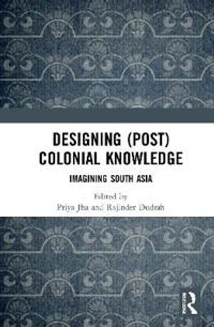 Designing (Post) Colonial Knowledge | 1:a upplagan