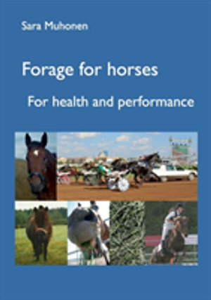 Forage for horses : for health and performance |  2:e upplagan