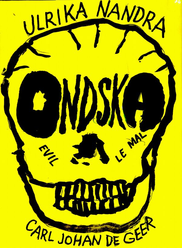 Ondska | 1:a upplagan