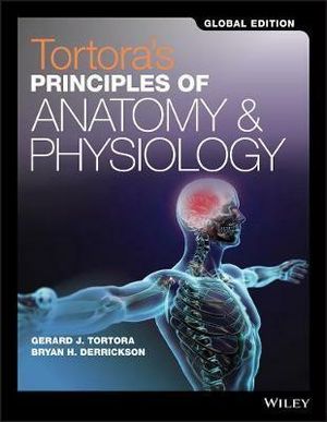 Tortora's Principles of Anatomy and Physiology | 15:e upplagan