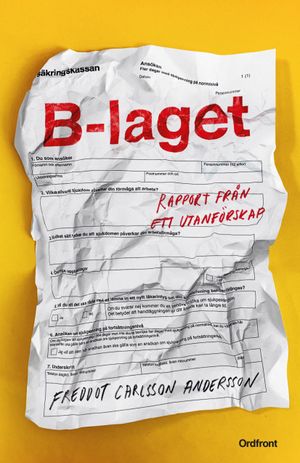 B-laget: Rapport från ett utanförskap