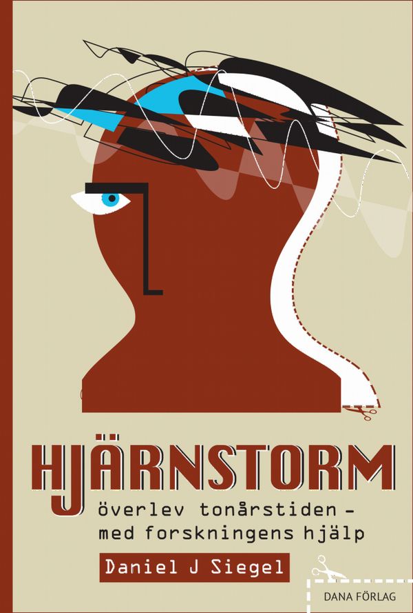 Hjärnstorm : överlev tonårstiden med forskningens hjälp | 1:a upplagan
