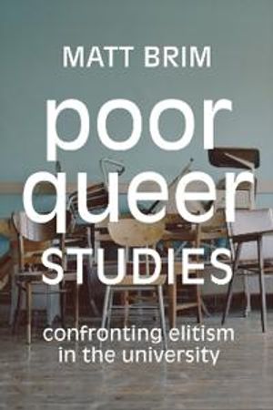 Poor Queer Studies