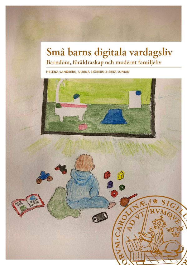 Små barns digitala vardagsliv | 0:e upplagan