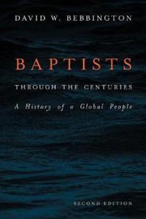 Baptists through the Centuries