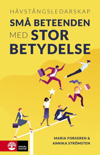 Hävstångsledarskap : Små beteenden med stor betydelse | 1:a upplagan