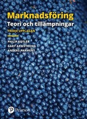 Marknadsföring : Teori och tillämpningar | 3:e upplagan