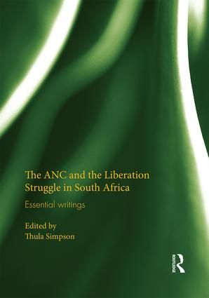 The ANC and the Liberation Struggle in South Africa | 1:a upplagan