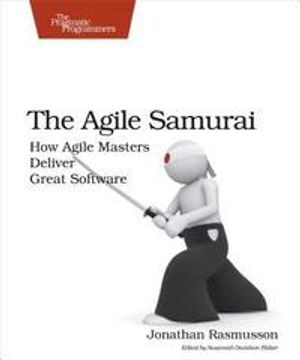 The Agile Samurai: How Agile Masters Deliver Great Software | 1:a upplagan