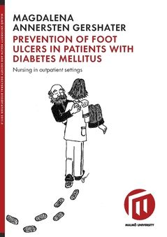 Prevention of foot ulcers in patients with Diabetes mellitus : nursing in outpatient settings | 0:e upplagan