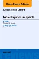 Facial Injuries in Sports, An Issue of Clinics in Sports Medicine | 0:e upplagan