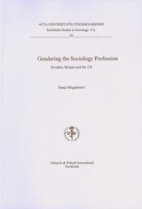 Gendering the sociology profession Sweden, Britain and the US