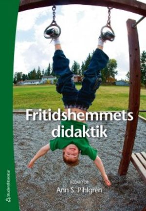 Fritidshemmets didaktik |  2:e upplagan