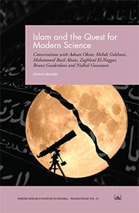 Islam and the Quest for Modern Science : Conversations with Adnan Oktar, Mehdi Golshani, Mohammed Basil Altaie, Zaghloul El-Nagg | 0:e upplagan