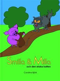 Smilla & Milla och den elaka katten | 1:a upplagan