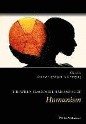 The Wiley Blackwell Handbook of Humanism | 1:a upplagan